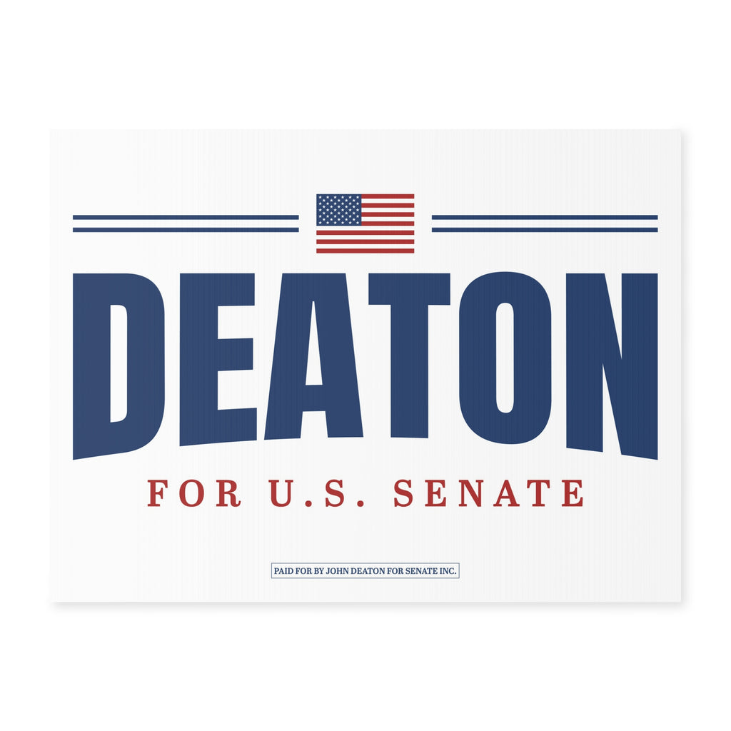Yard Sign — Deaton for U.S. Senate Political Campaign Sign